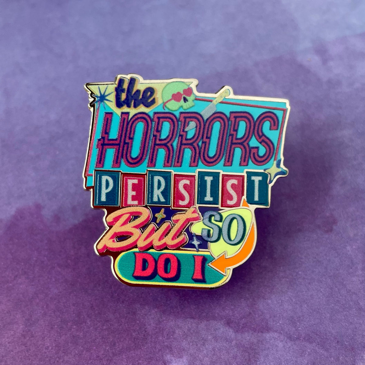 The Horrors Persist Pin
