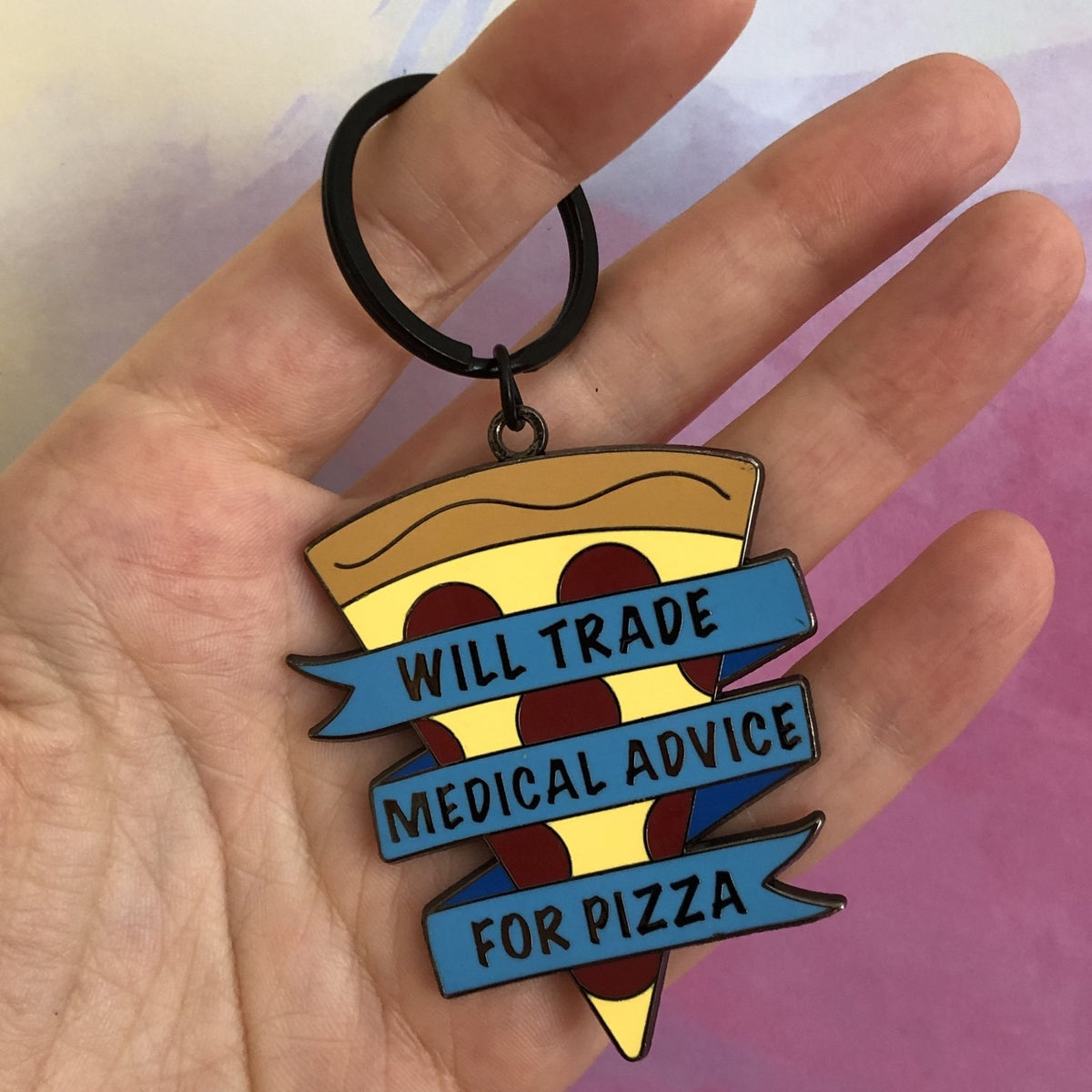 Medical Advice for Pizza Keychain - Rad Girl Creations