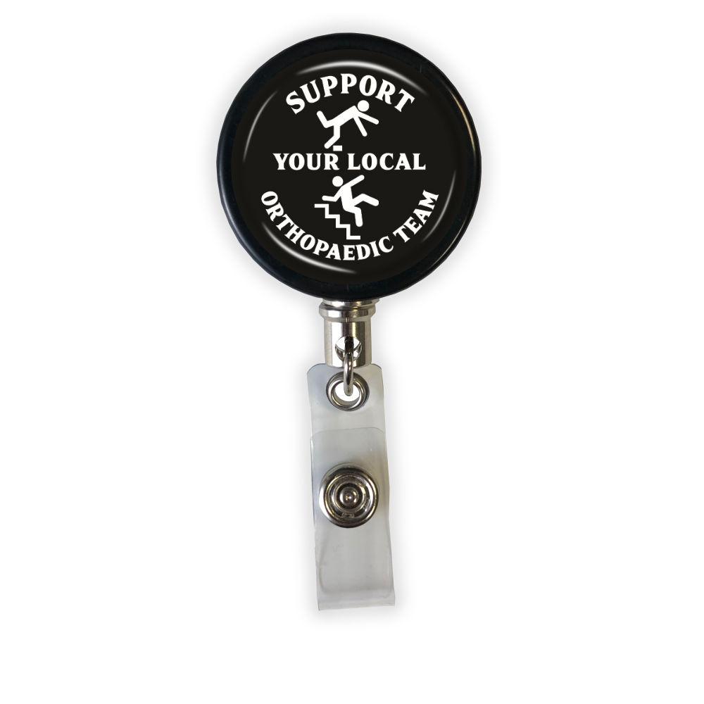 Support Your Local Orthopaedic Team Badge Reel - Rad Girl Creations