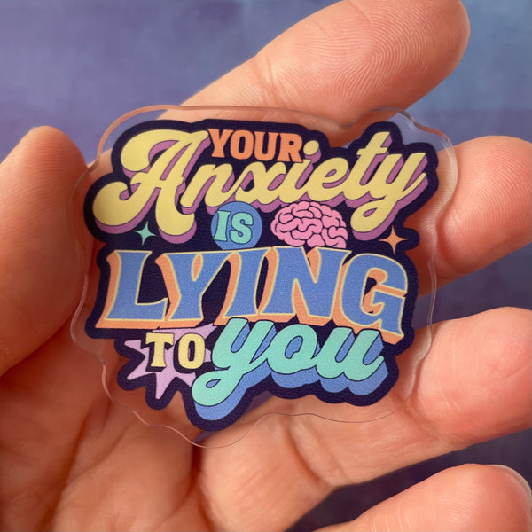 Anxiety is a Liar - Acrylic Swappable Badge Reel Design TOP - Rad Girl ...