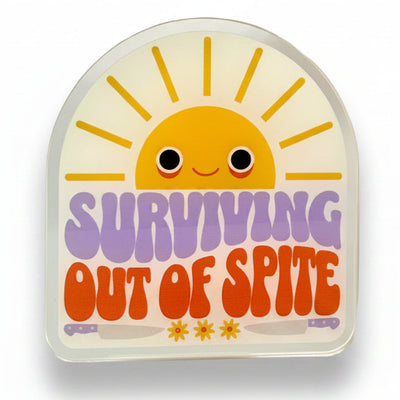 Surviving out of Spite - Acrylic Swappable Badge Design TOP