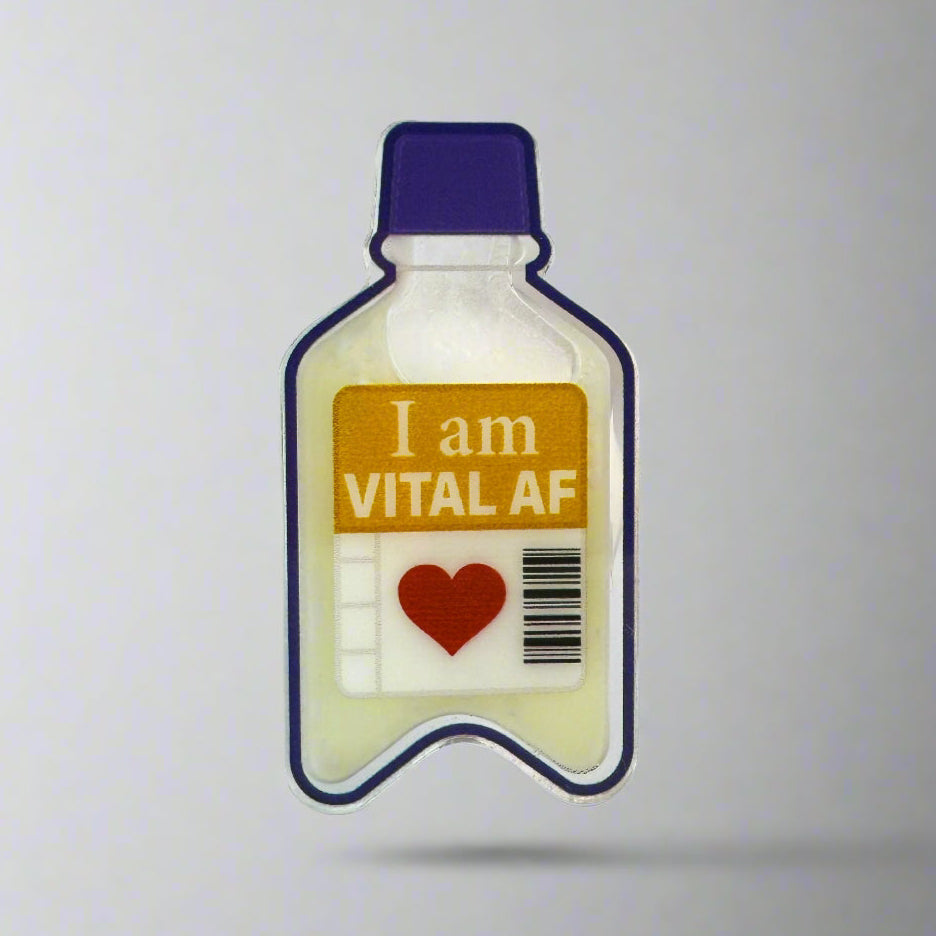 I Am Vital AF - Liquid Filled Swappable Badge Design TOP