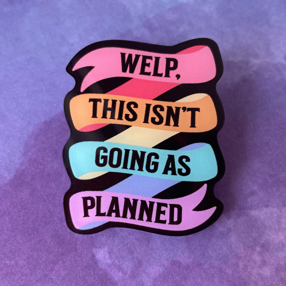 Not As Planned - Acrylic Swappable Badge Reel Design TOP