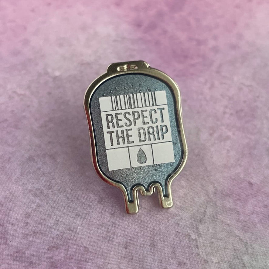 Respect the Drip Pin
