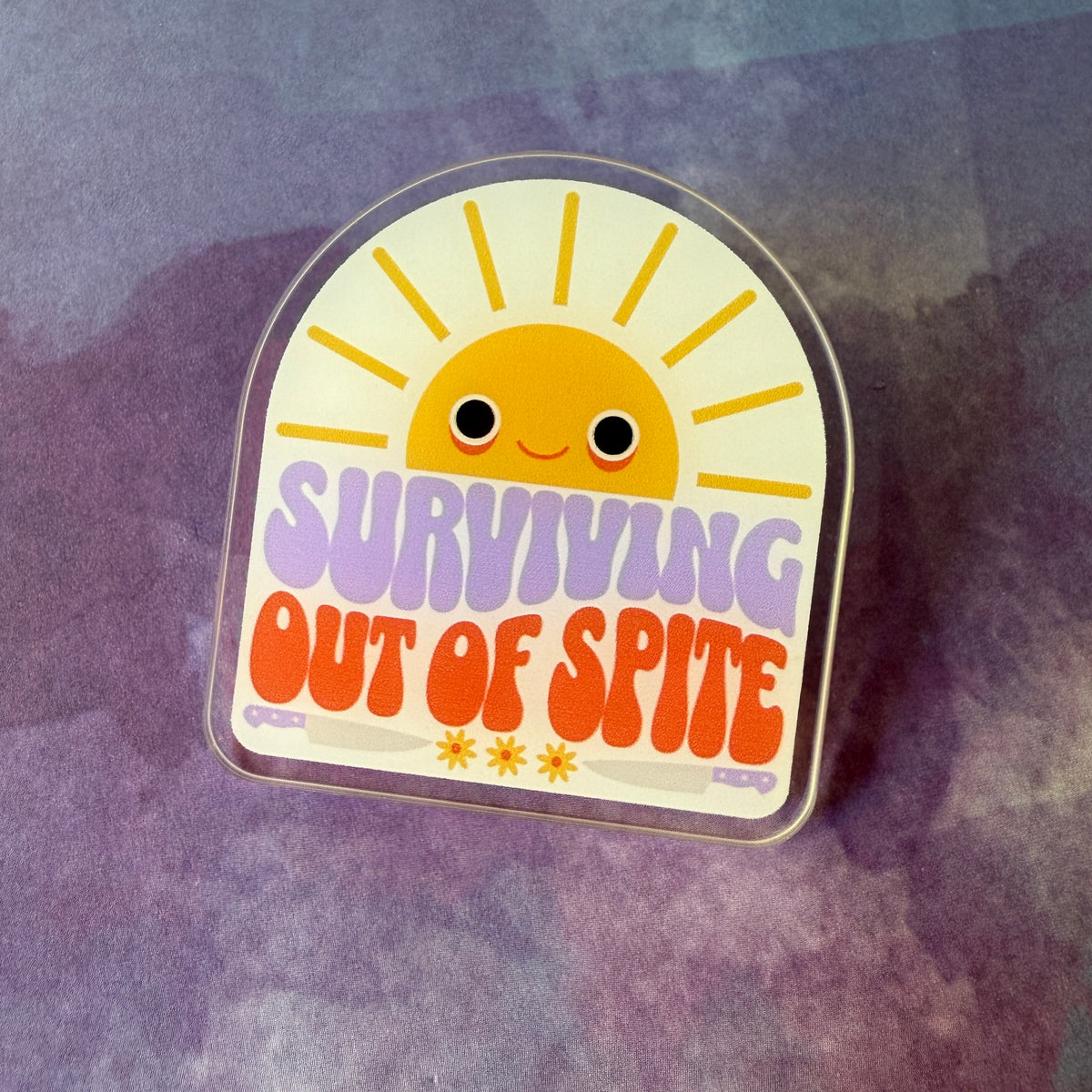 Surviving out of Spite - Acrylic Swappable Badge Design TOP