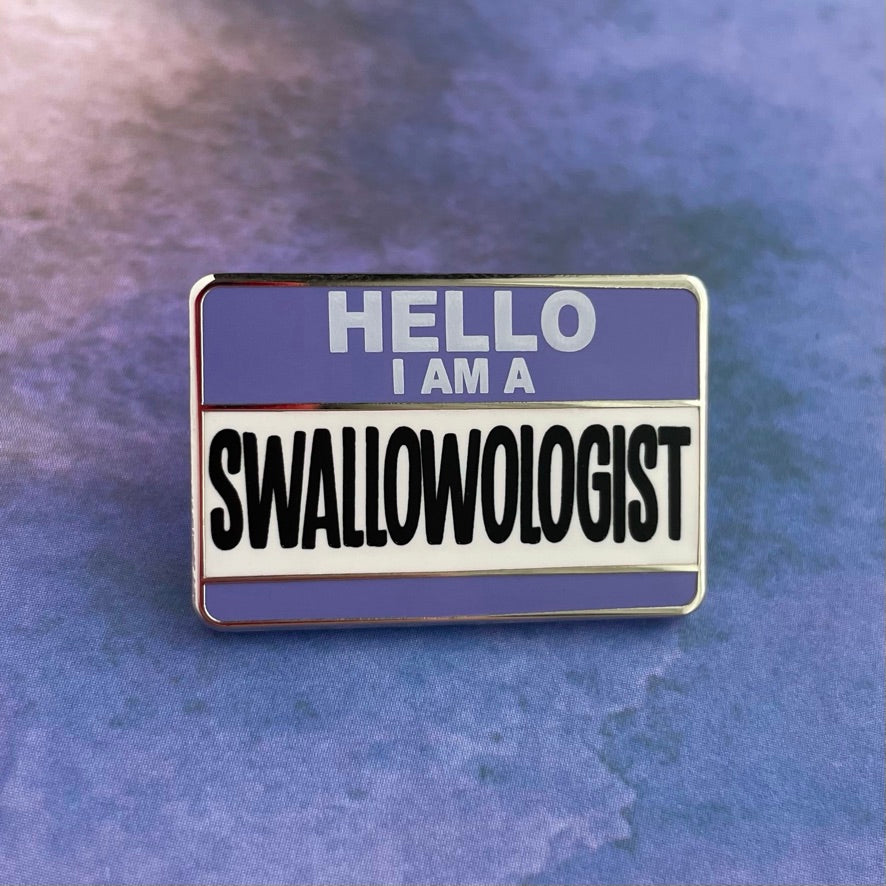 Swallowologist (SLP) Pin