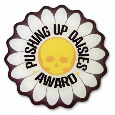 Pushing Up Daisies Award - Acrylic Swappable Badge Design TOP