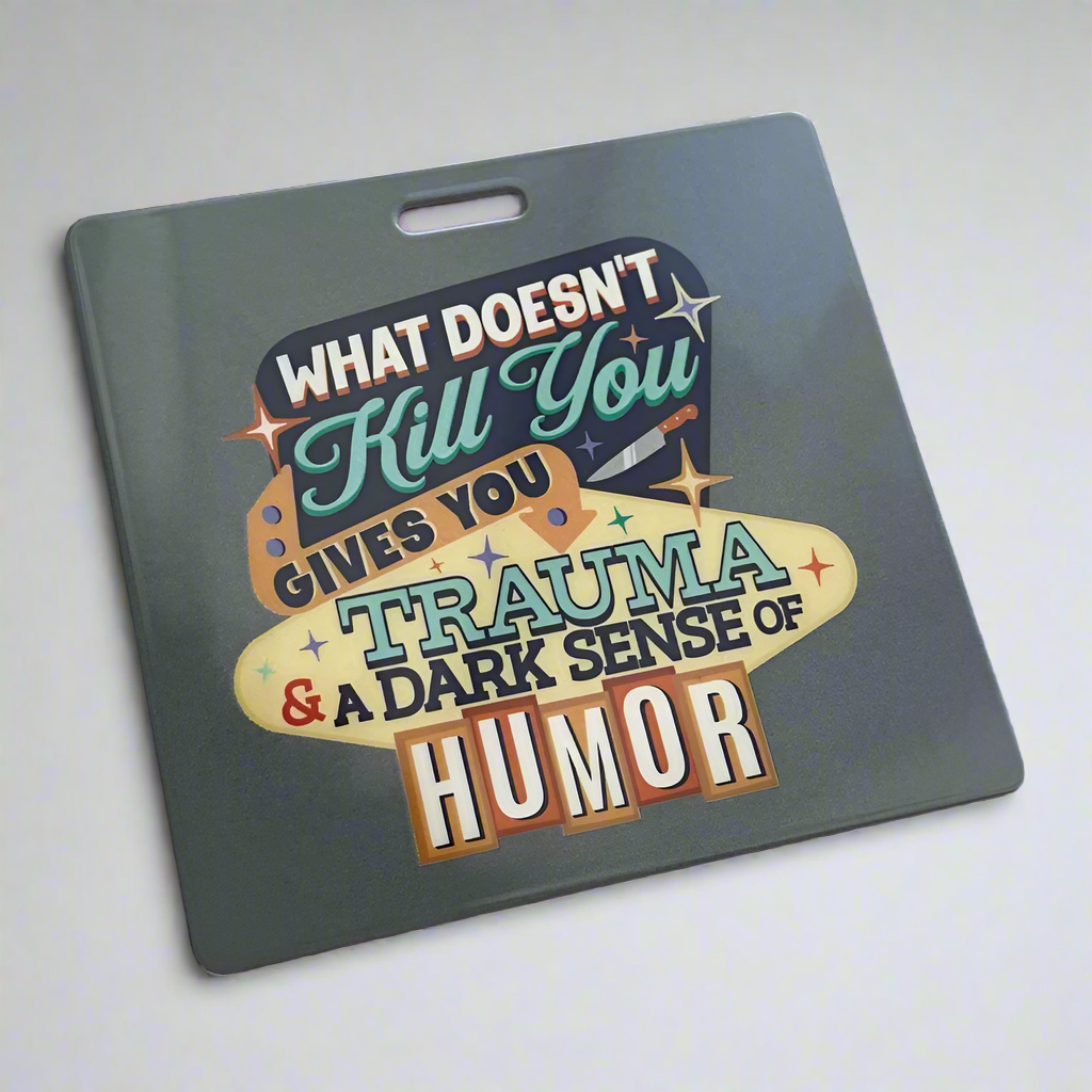 What Doesn&#39;t Kill You Badge Buddy