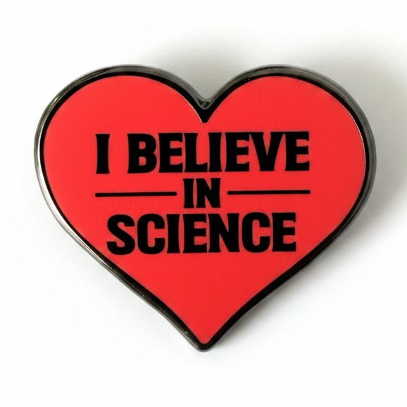 I Believe in Science Pin - Red