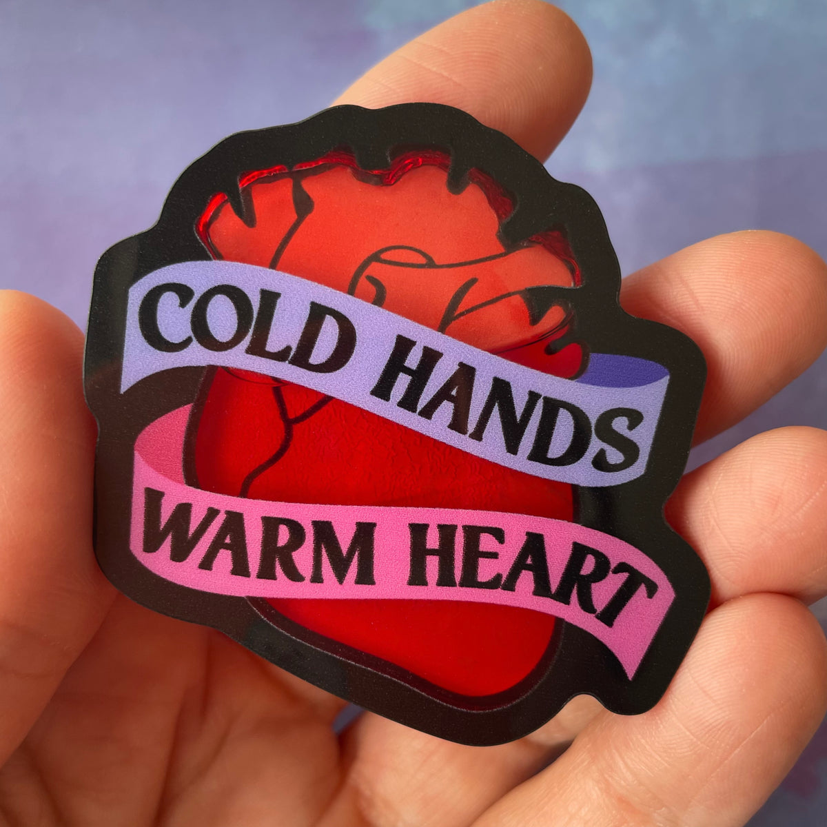 Cold Hands, Warm Heart - Liquid Filled Swappable Badge Reel Design TOP