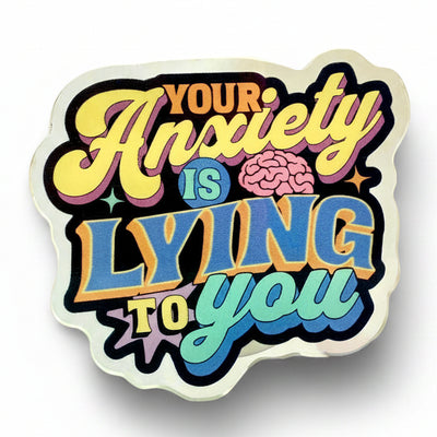 Anxiety is a Liar - Acrylic Swappable Badge Design TOP