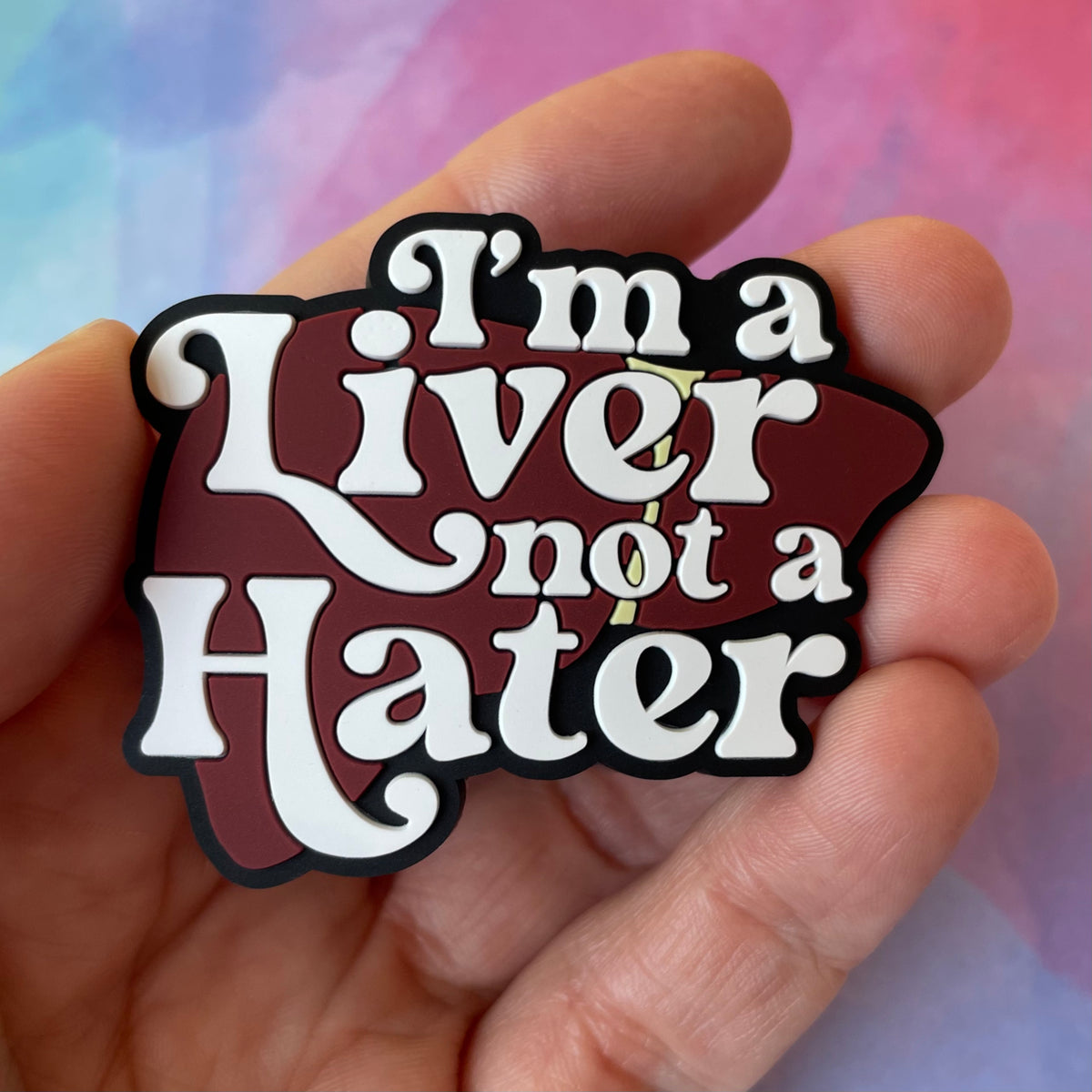 Liver Not A Hater - PVC Swappable Badge Reel Design TOP