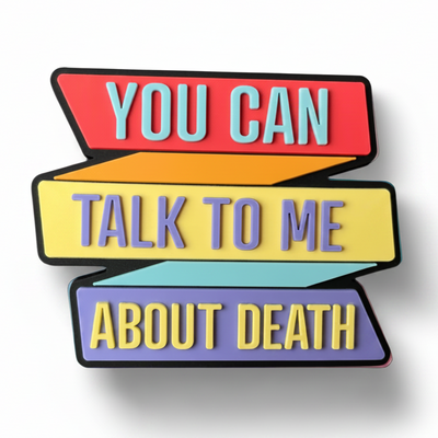 Talk To Me About Death - PVC Swappable Badge Design TOP