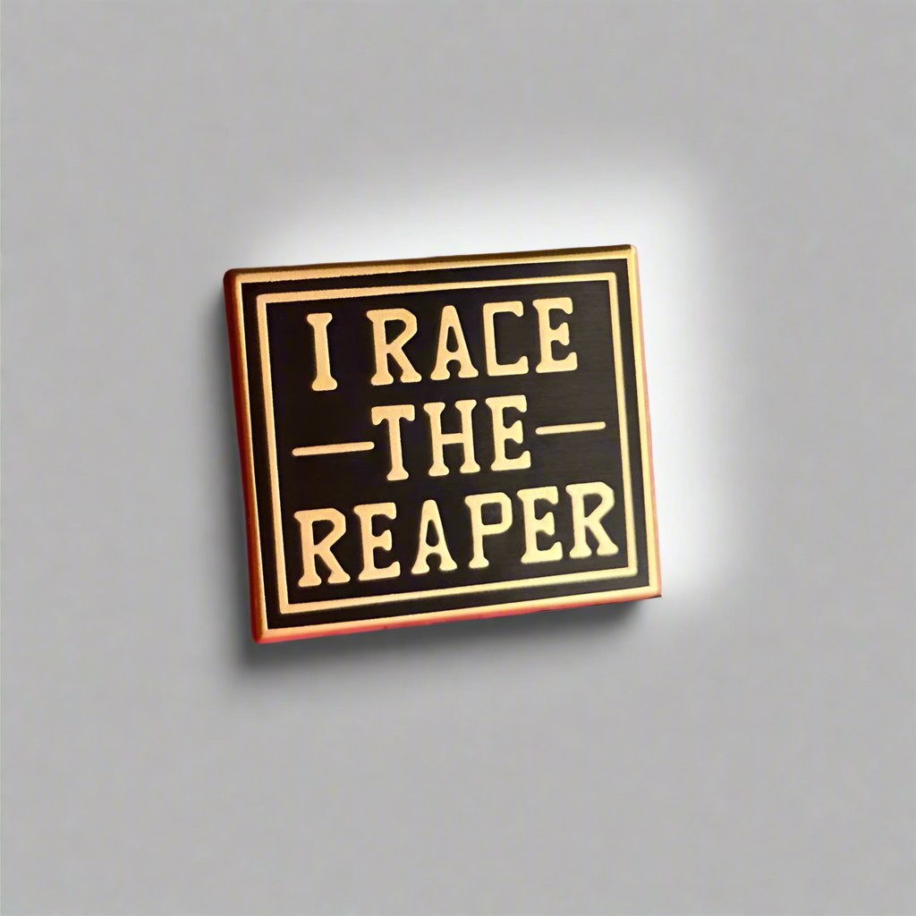 Race the Reaper pin