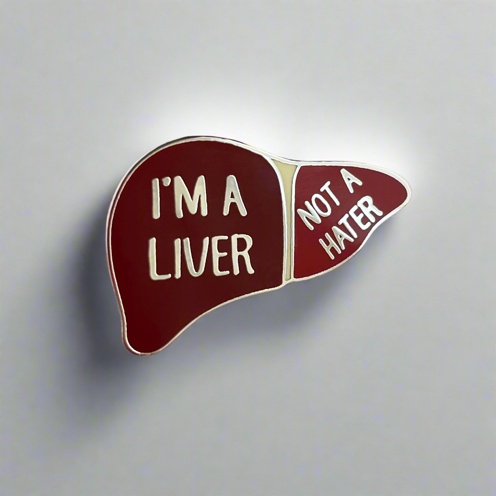 Liver, Not a Hater Pin
