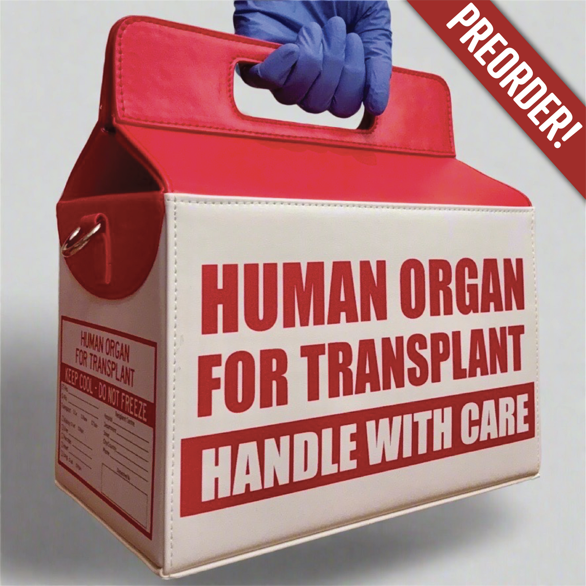 PREORDER! - Human Organ for Transplant Bag - SHIPPING IN NOV/DEC