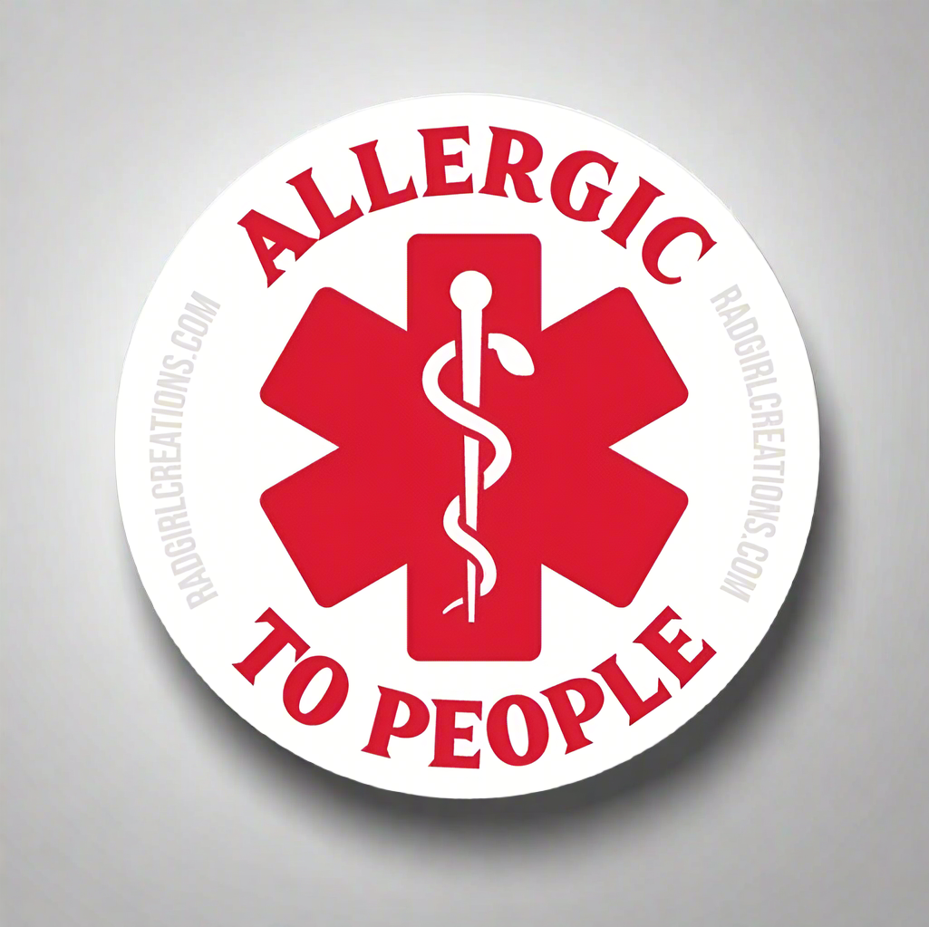 Allergic to People Decal