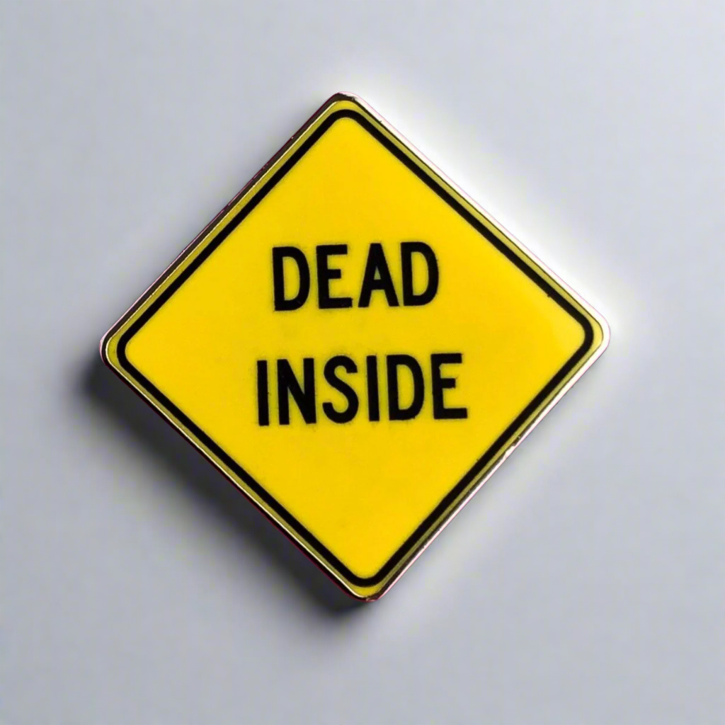 Dead Inside Pin
