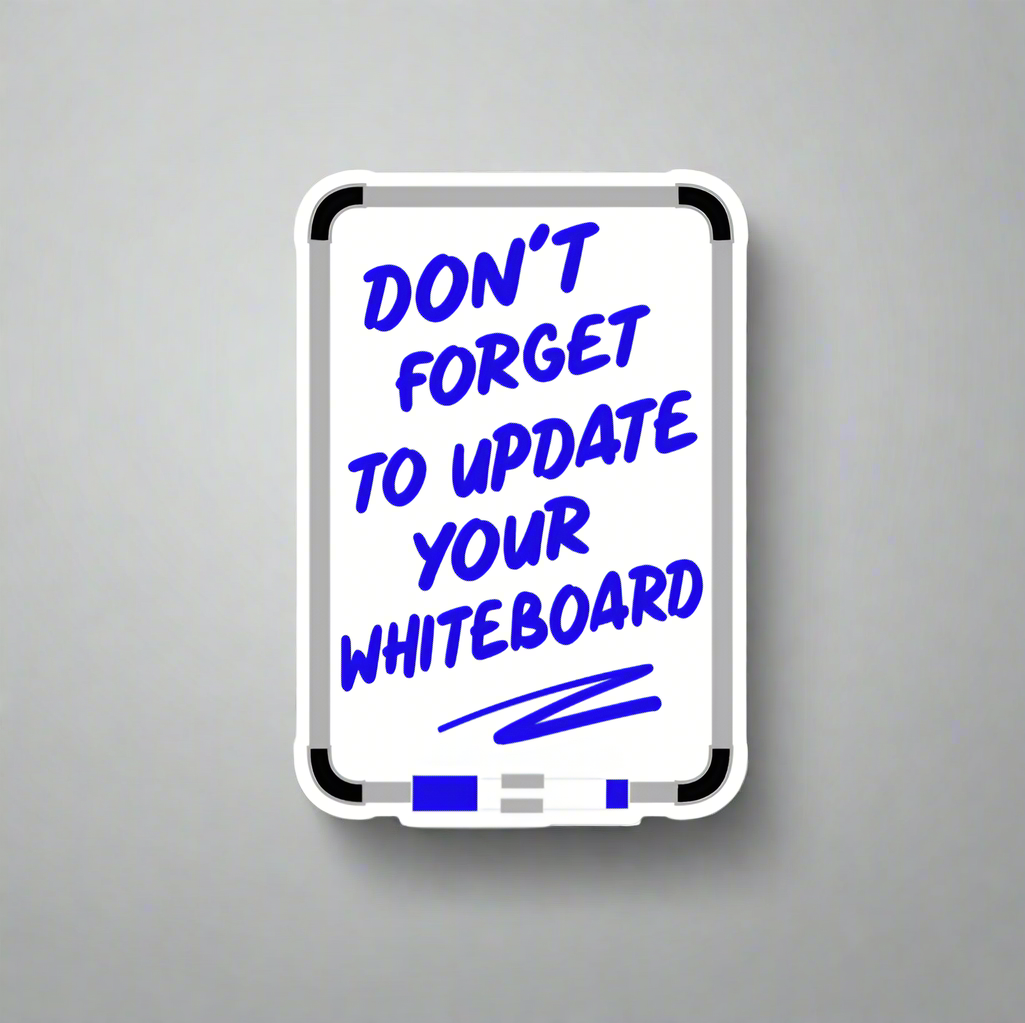 Don&#39;t Forget Your Whiteboard Decal
