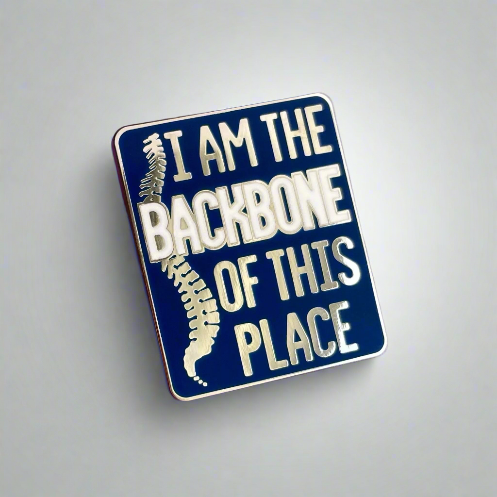 I Am the Backbone Pin
