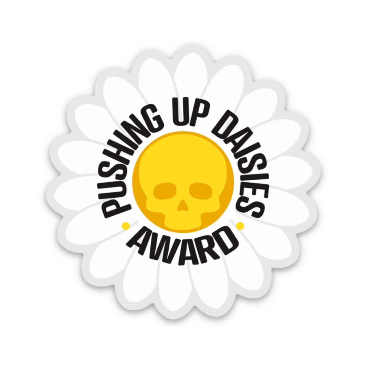 Pushing Up Daisies Award Decal