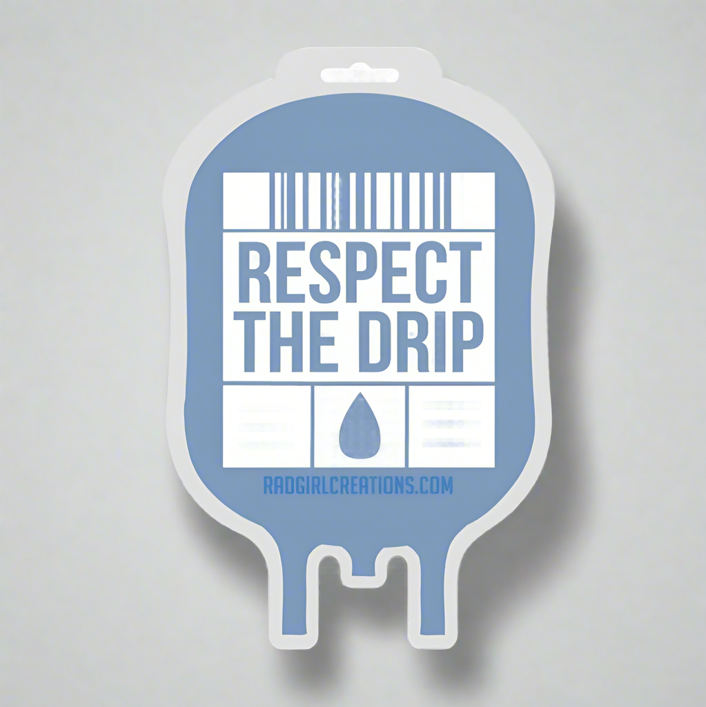Respect the Drip Decal