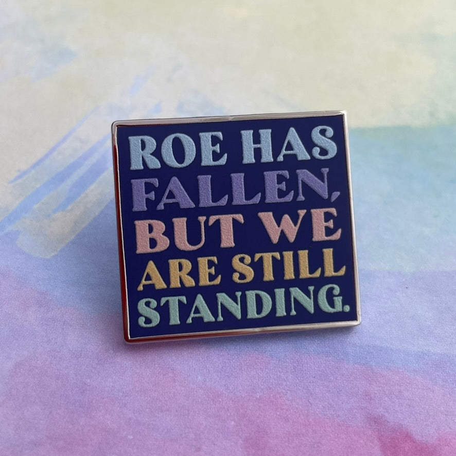 Still Standing Pin - Reproductive Healthcare Pin Collection - Rad Girl Creations Medical enamel pins