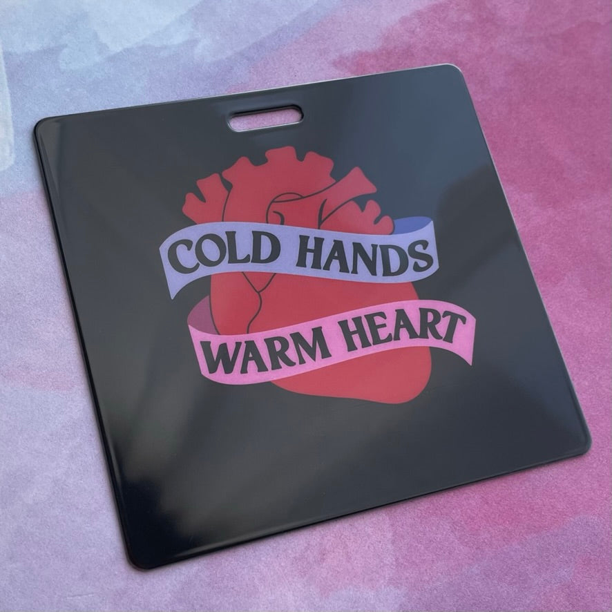 Cold Hands Warm Heart Badge Buddy