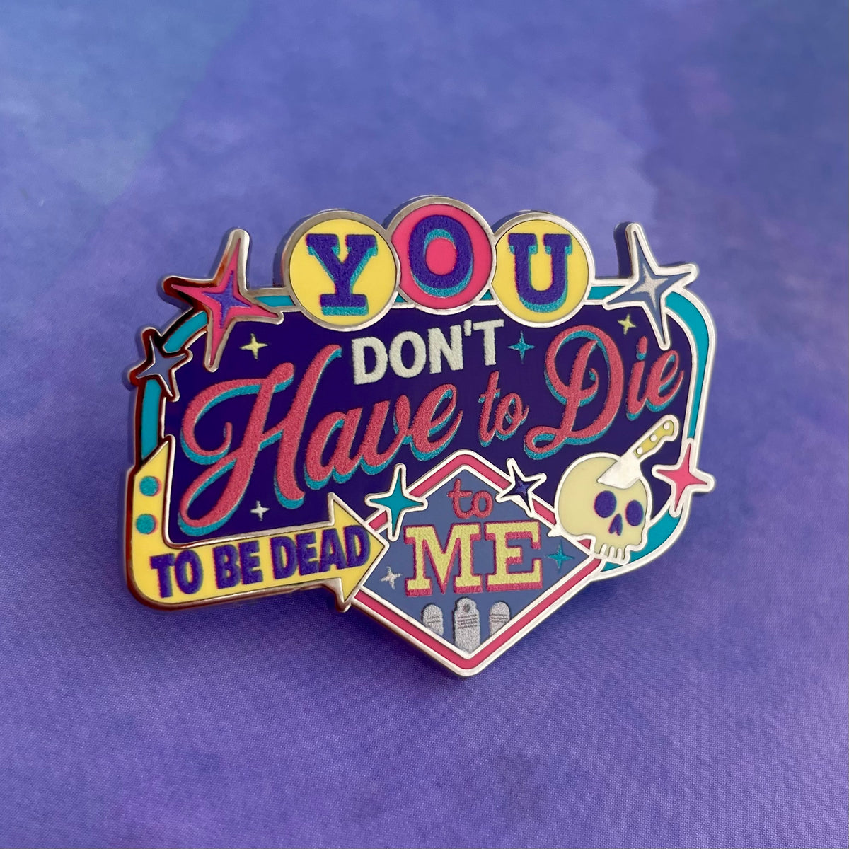 Dead to Me Pin