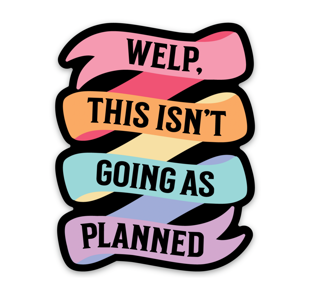 Not As Planned Decal - Rad Girl Creations Medical enamel pins