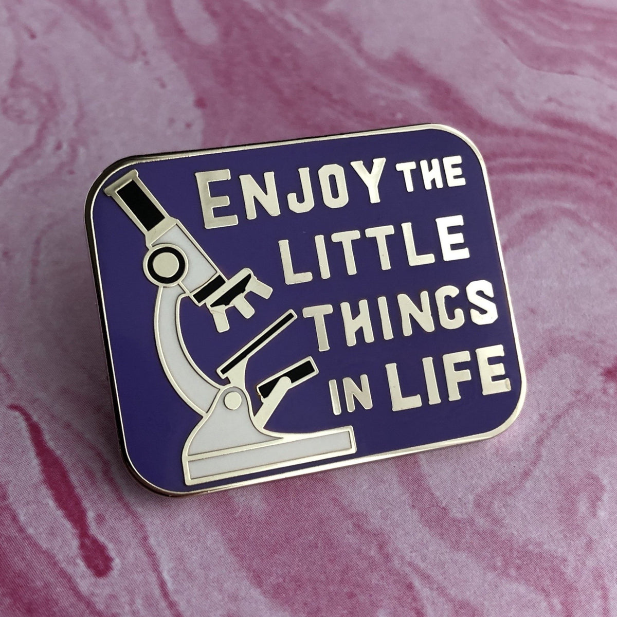 Enjoy the Little Things Pin - Rad Girl Creations