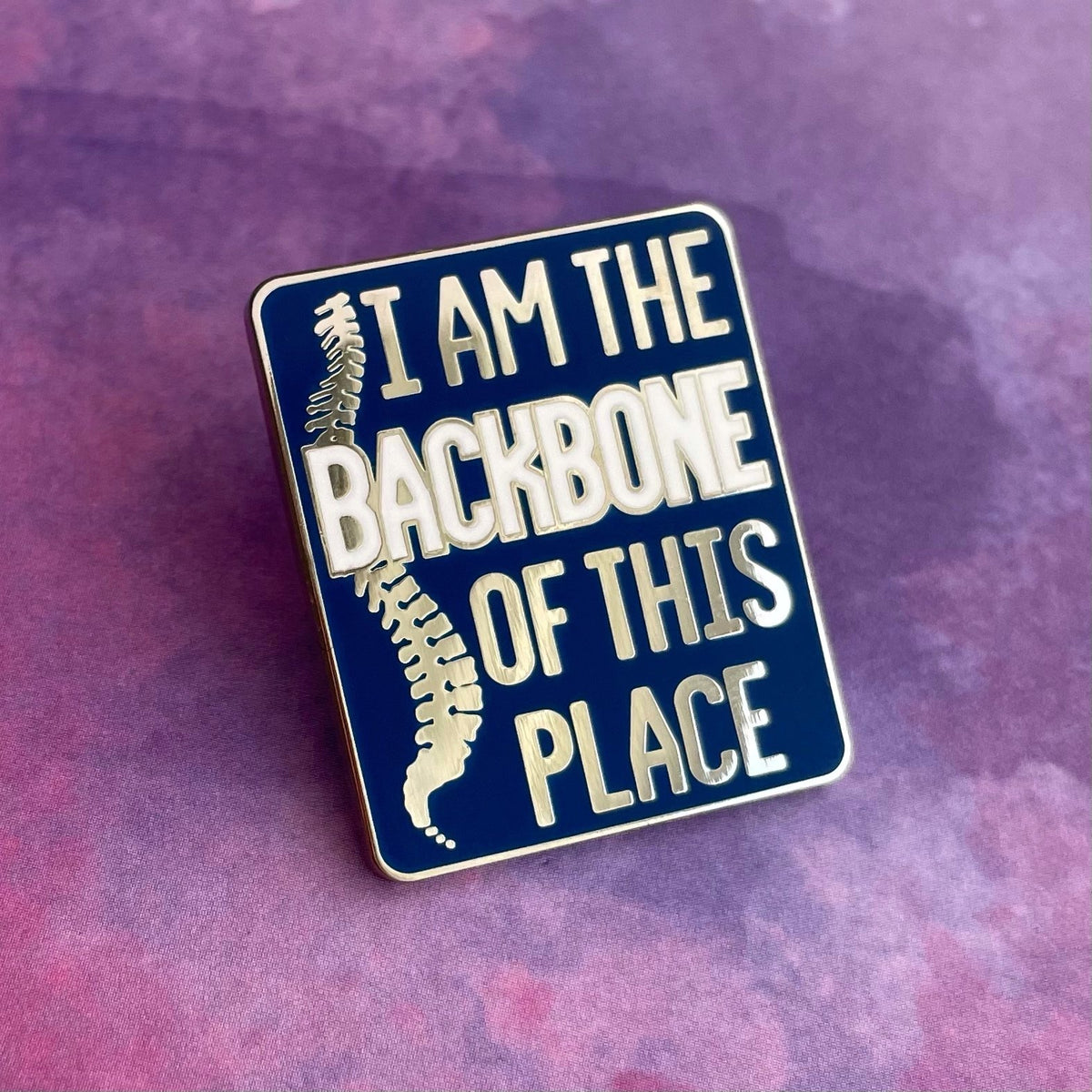 I Am the Backbone Pin - Rad Girl Creations