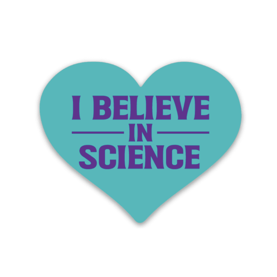 I Believe in Science Decal - Rad Girl Creations