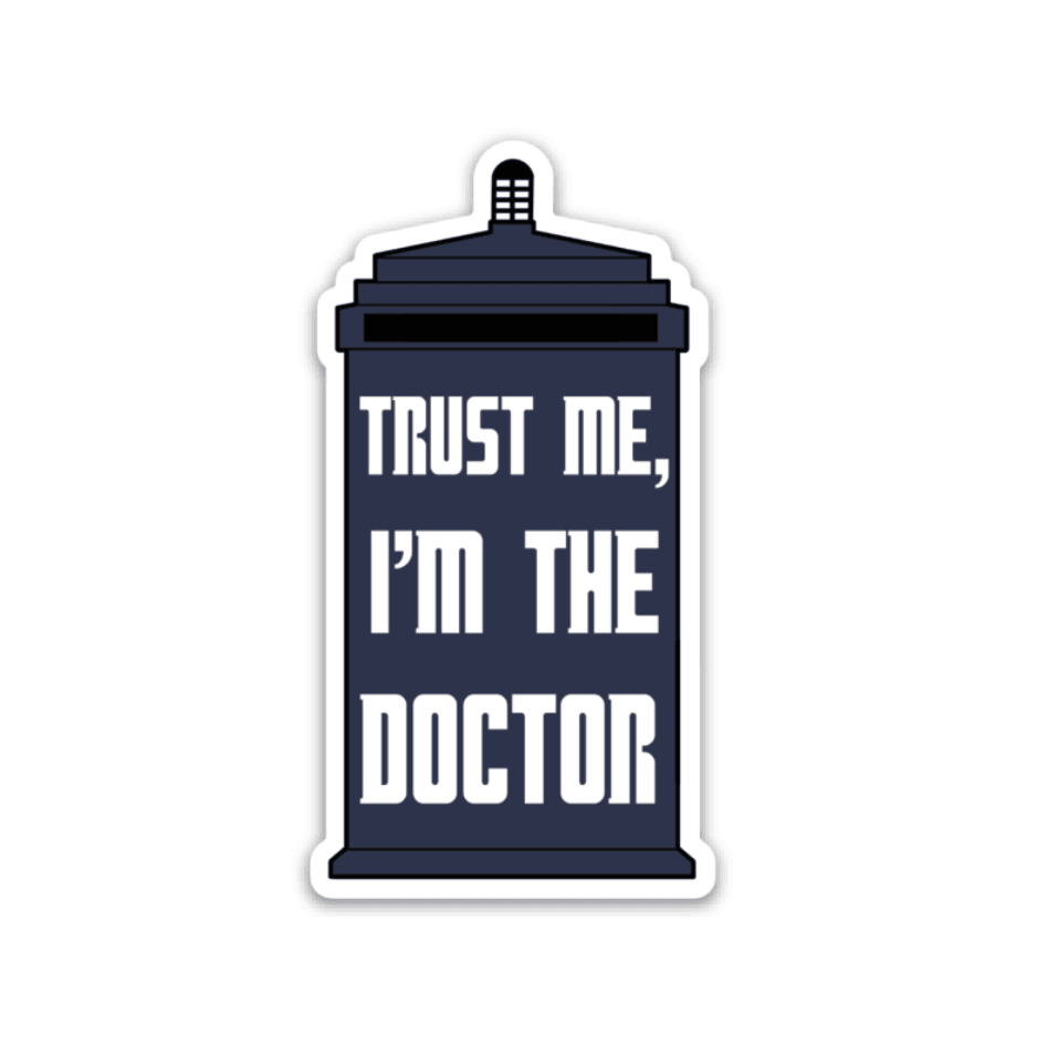 I'm The Doctor Decal - Rad Girl Creations