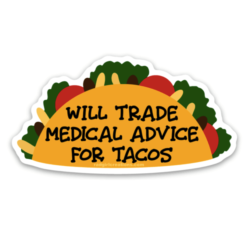Medical Advice for Tacos Decal - Rad Girl Creations