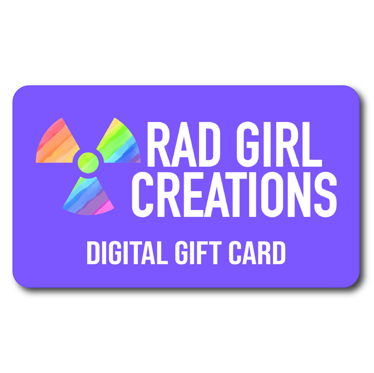 Rad Girl Creations Digital Gift Card - Rad Girl Creations