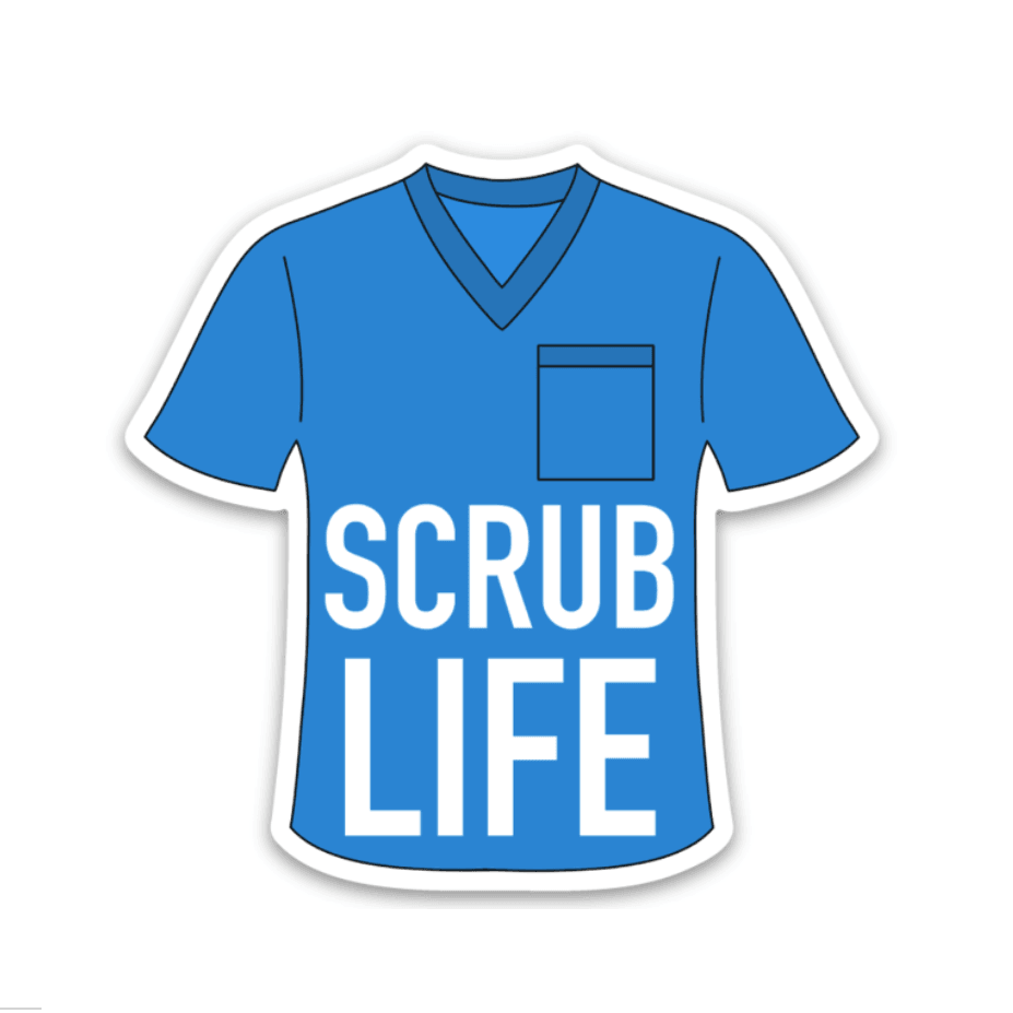 Scrub Life Decal - Rad Girl Creations